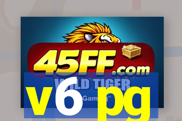 v6 pg